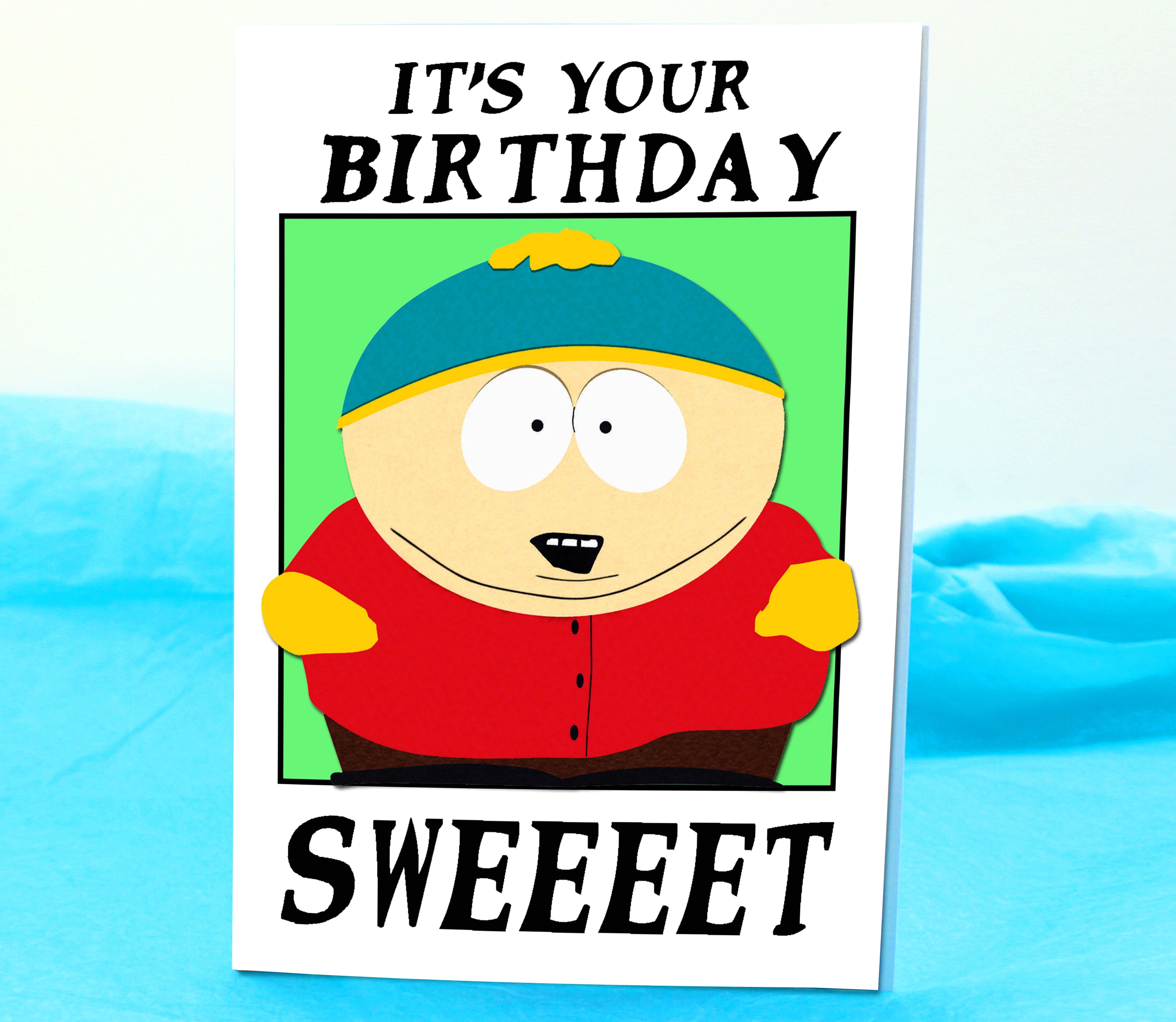 South Park Cartman Funny Birthday Greeting Card By KimWestARt