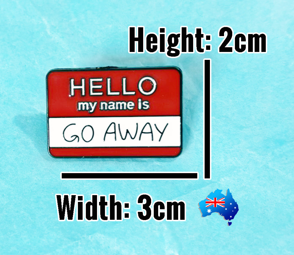 Funny Enamel Pin Hello Go Away KimWestART