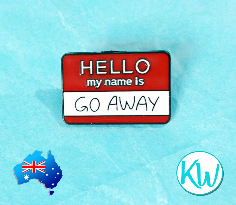 Funny Enamel Pin Hello Go Away KimWestART