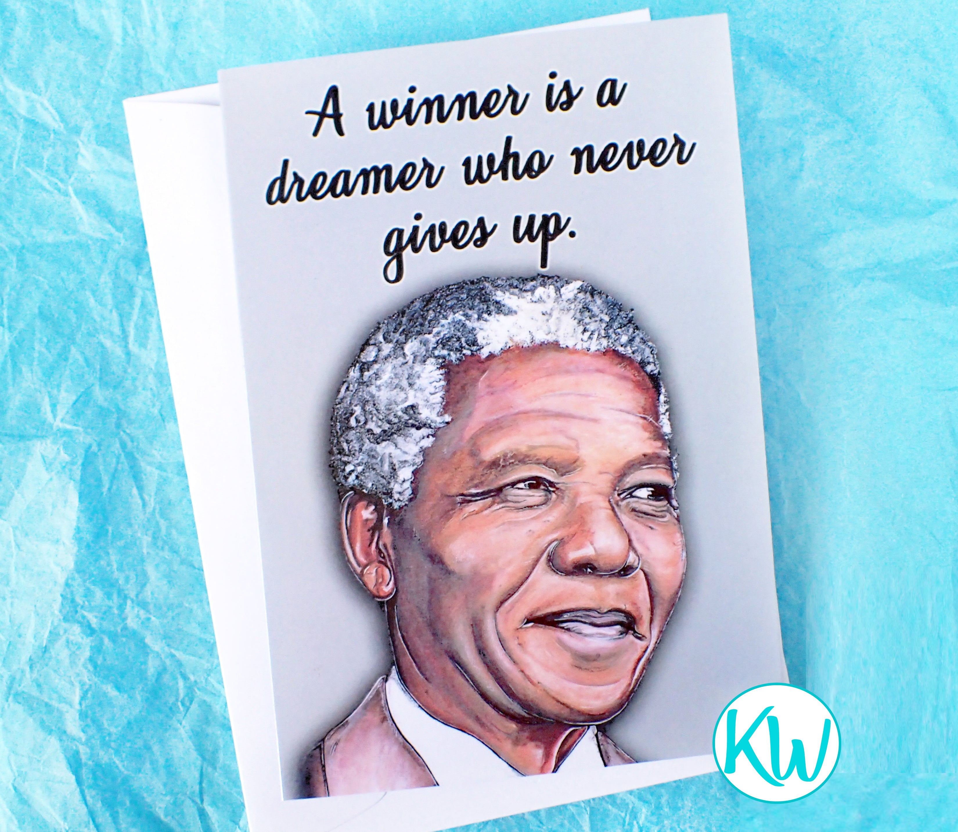 Nelson Mandela Inspirational Card KimWestARt