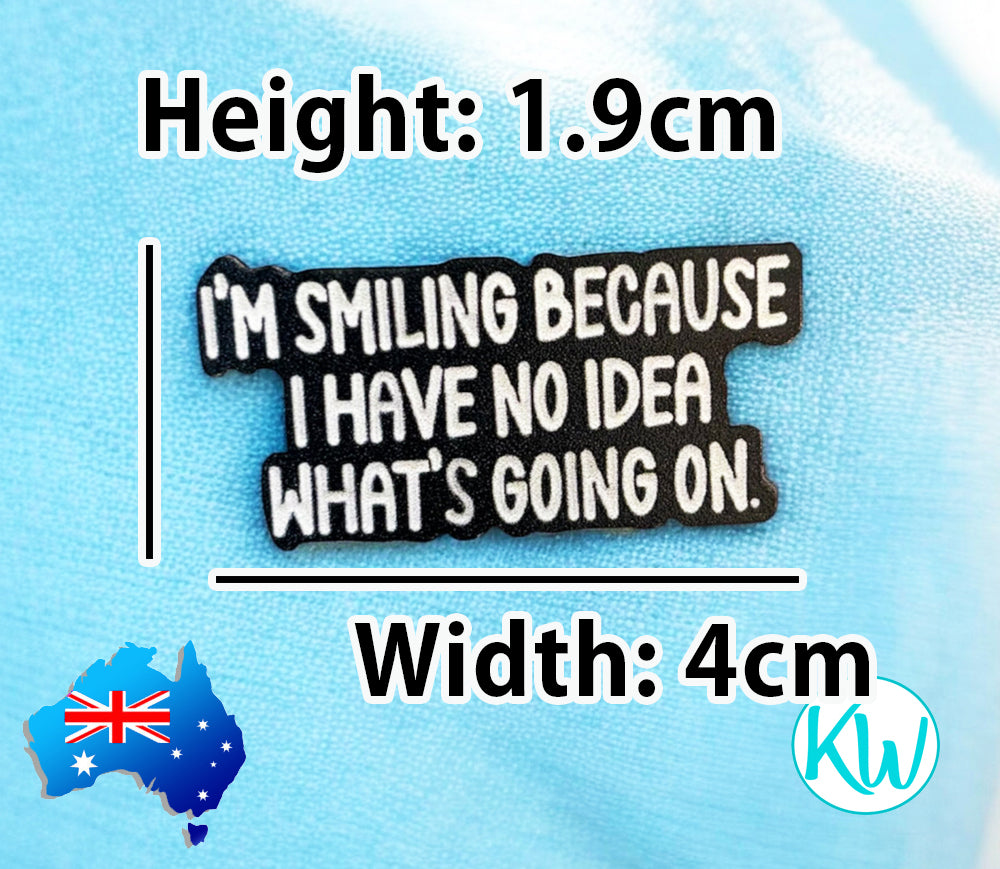 Funny Sarcastic Enamel Pin I have no idea what going on by KimWestART