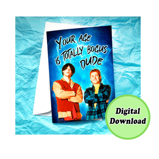 Instant Download Bill And Ted Funny Birthday Card KimWestARt