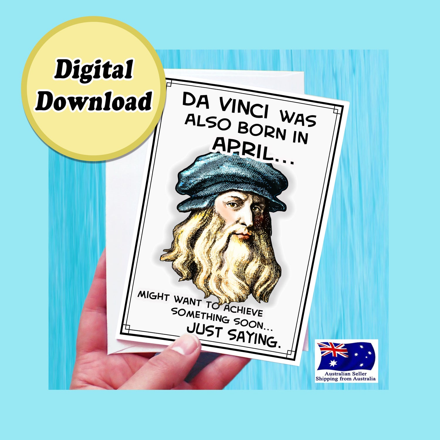 Instant Download Born in April Leonardo DaVinci Funny Birthday Card KimWestARt