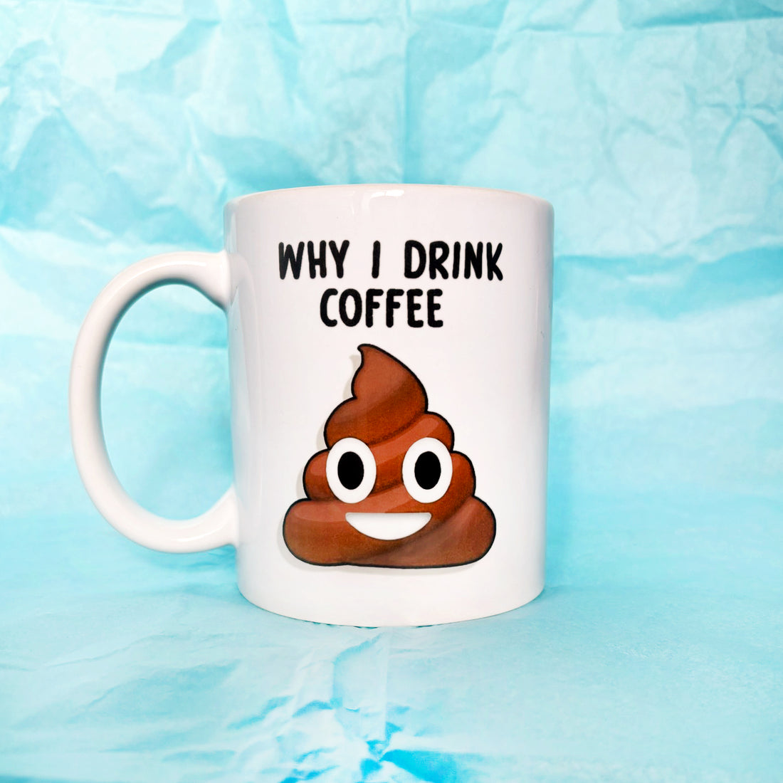 Why I drink Coffee Funny Mug KimWestART