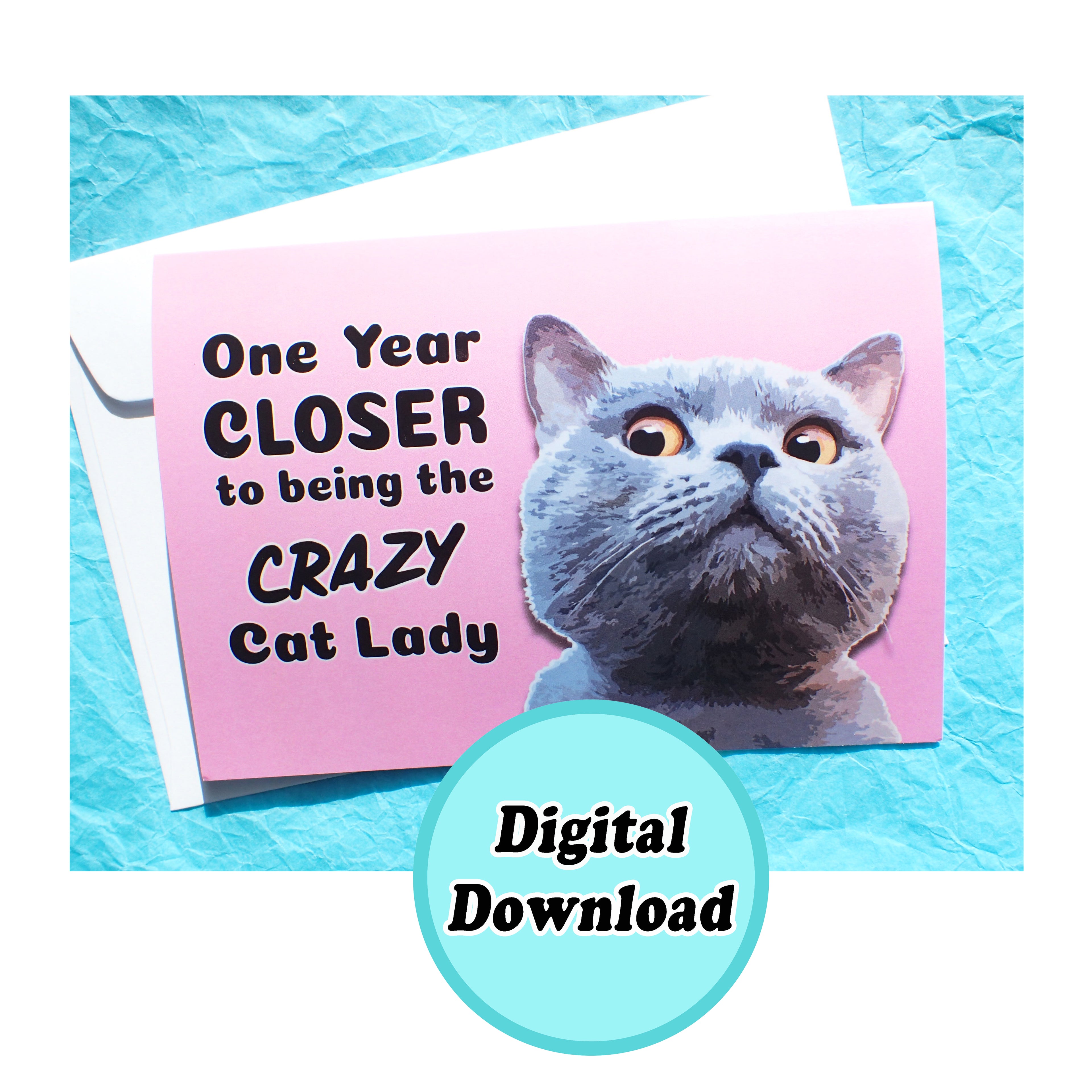 Instant Download Funny Crazy Cat Lady Birthday Card KimWestARt