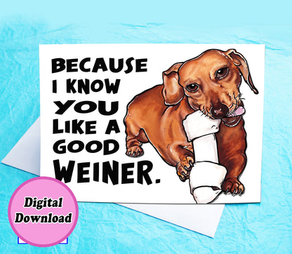 Instant Download Dachshund Funny Weiner Greeting Card KimWestARt