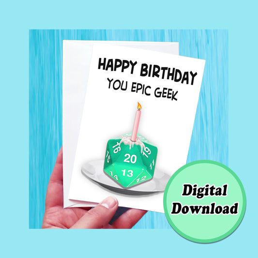 Instant Download Dungeons and Dragons D20 Epic nerd Funny Birthday Card KimWestARt