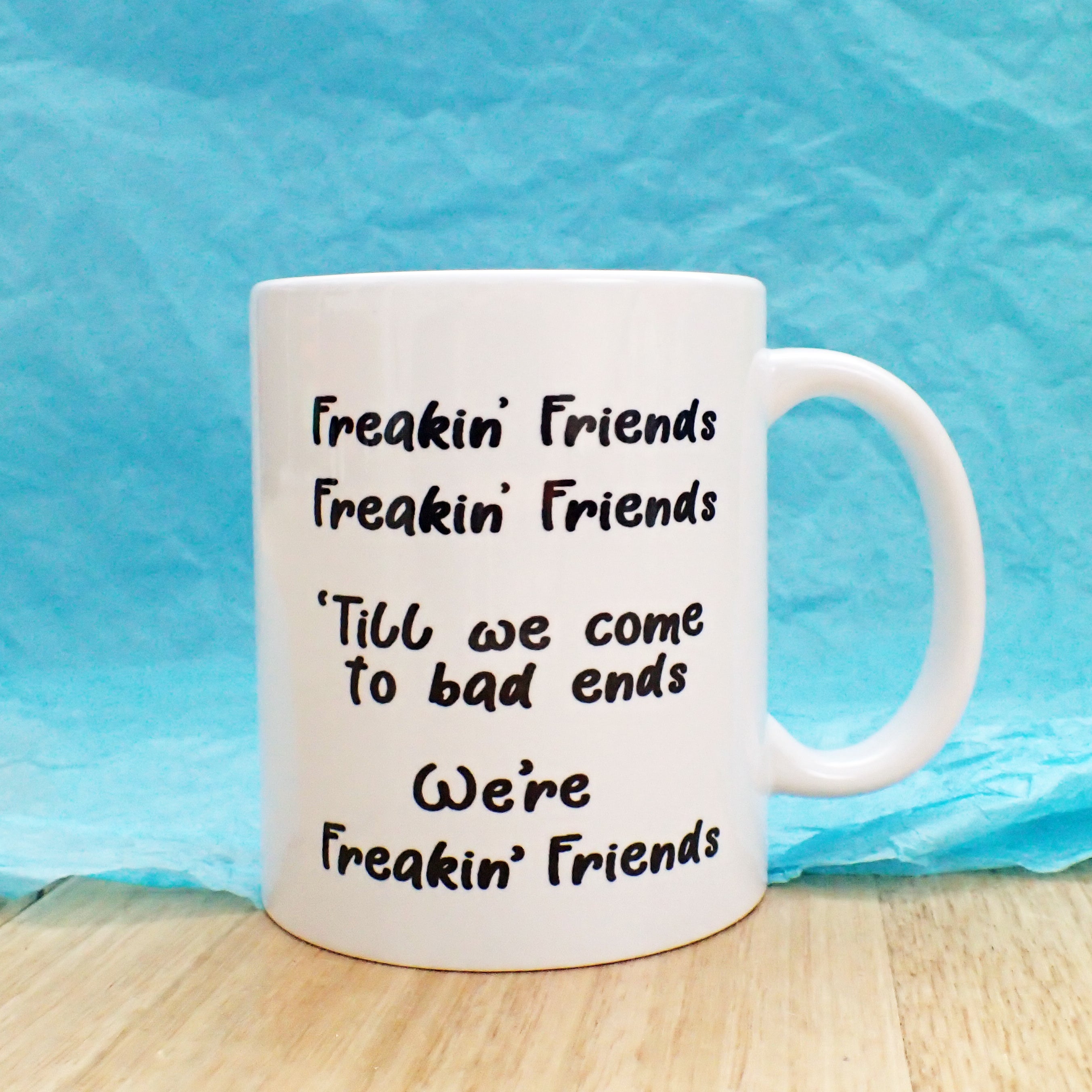 Freakin Friends Novelty Mug KimWestARt