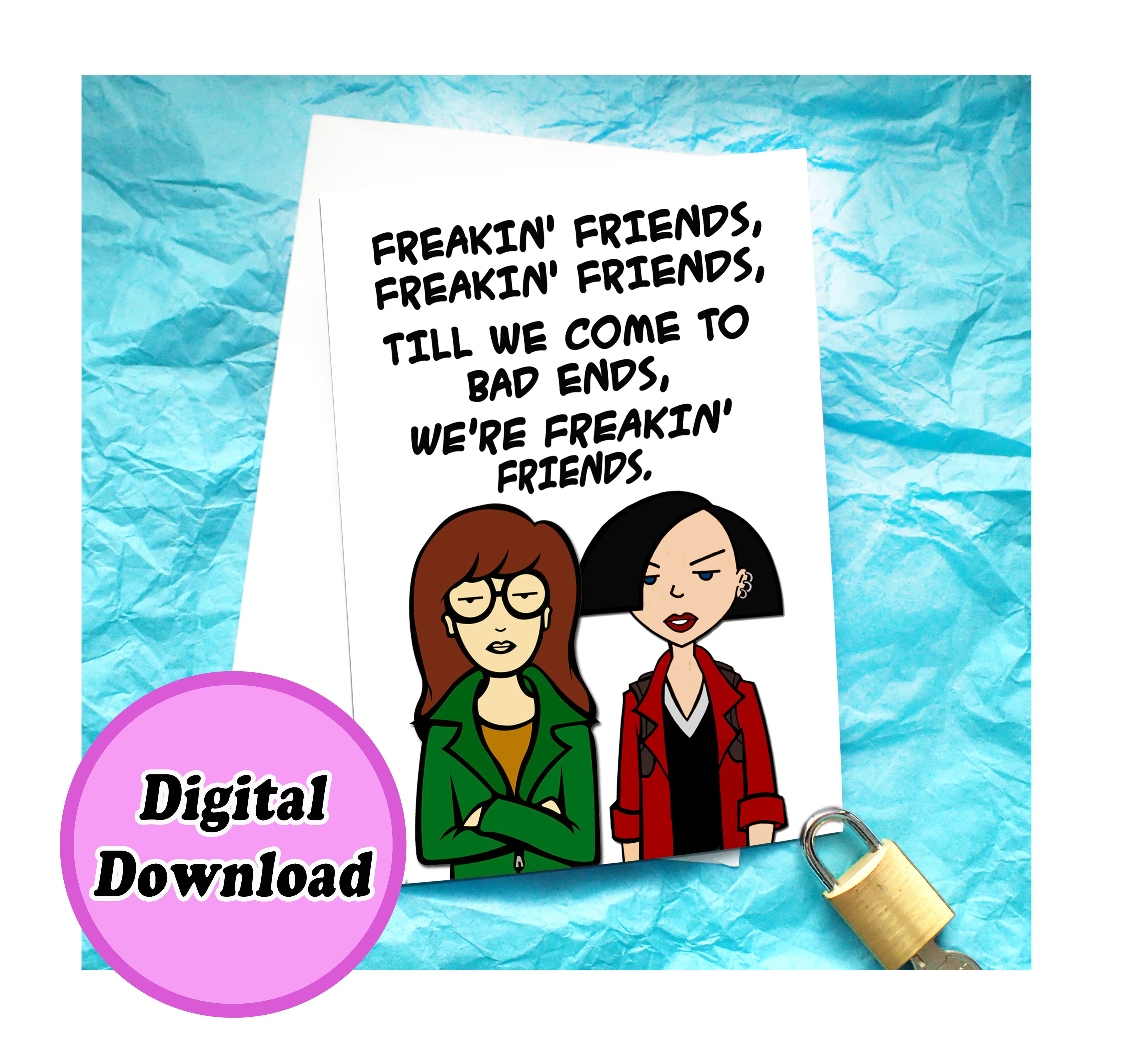 Instant Download Freakin Friends Daria Morgendorffer Friends Card KimWestARt