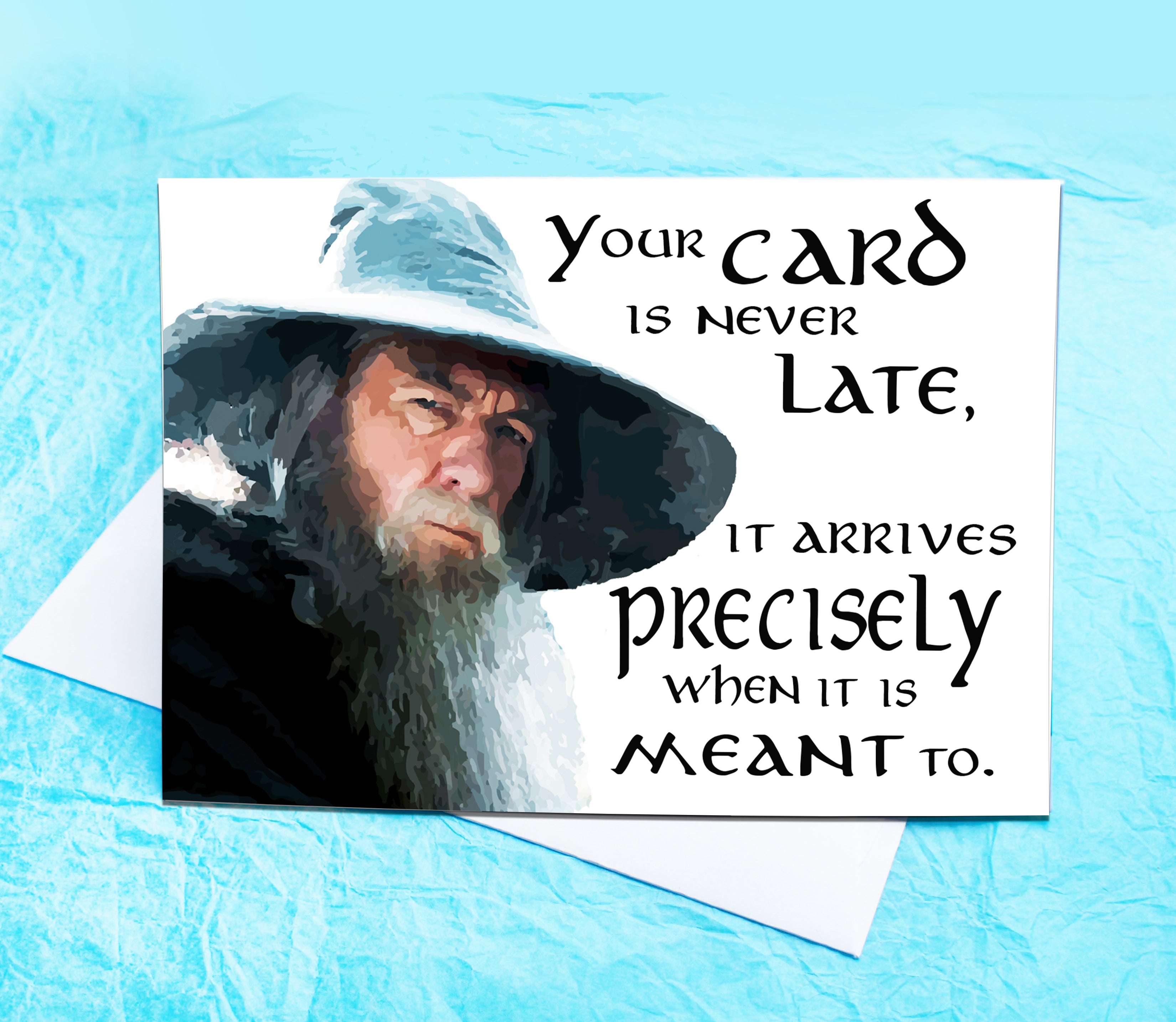 Gandalf Funny Belated Card KimWestARt