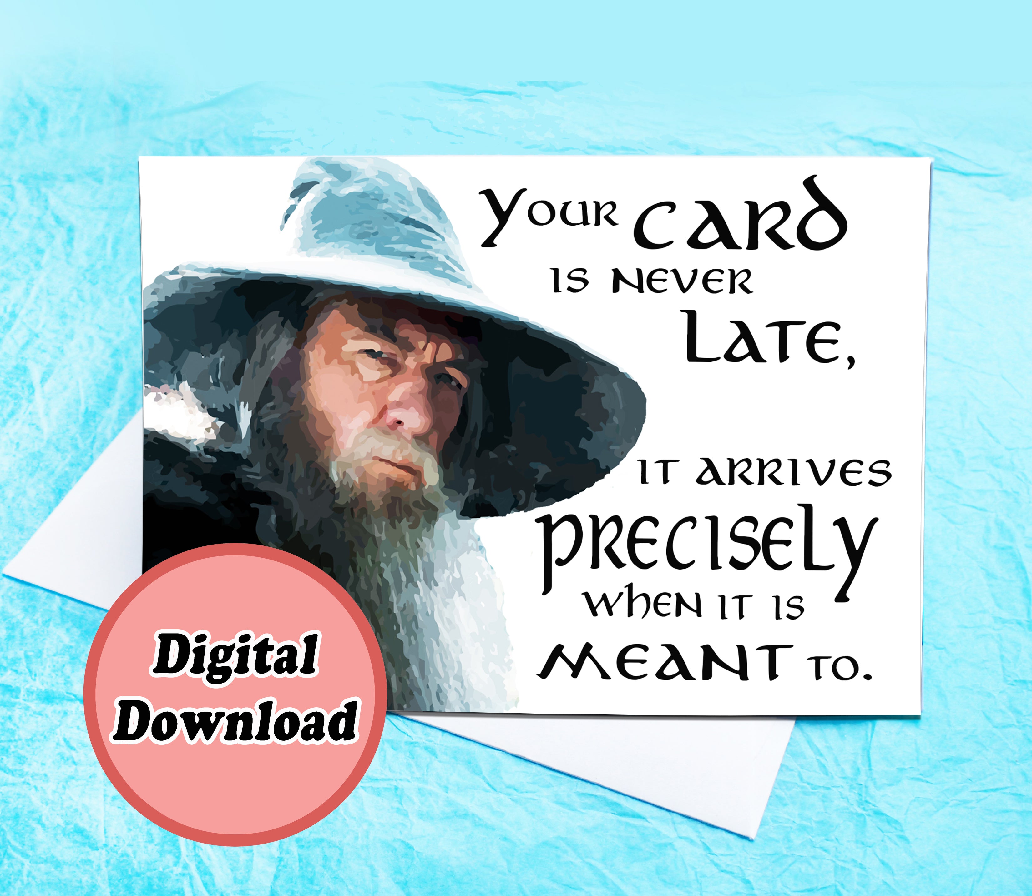 Instant Download Gandalf Funny Birthday Card KimWestARt