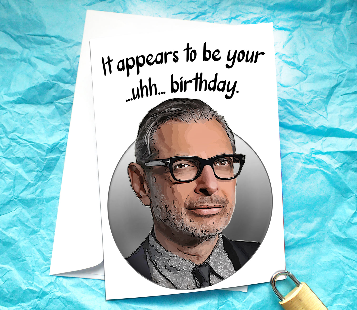 Jeff Goldblum Funny Birthday Card KimWestARt