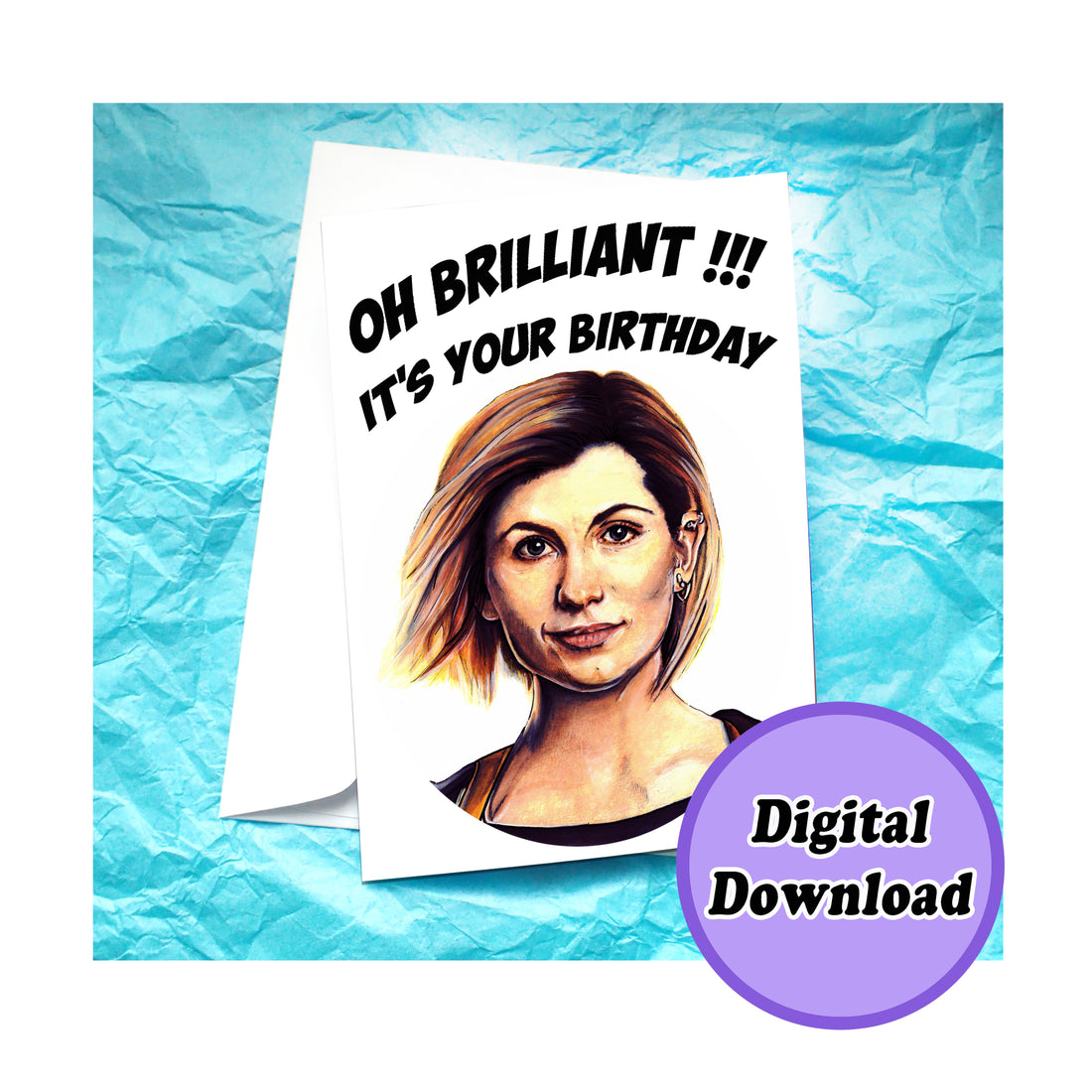 Instant Download Doctor Who 13th Doctor Brilliant Birthday Card KimWestARt