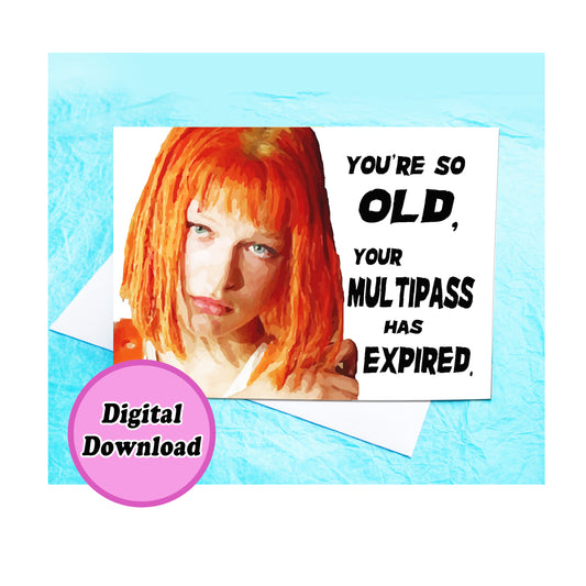 Instant Download Fifth Element LeeLoo Birthday Card KimWestARt