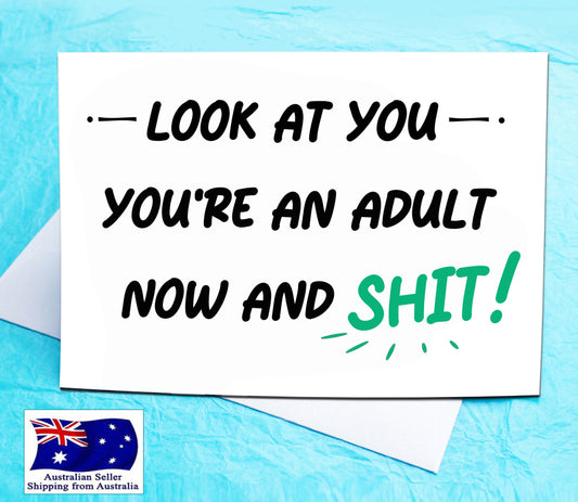 You're an Adult now Funny Card KimWestARt