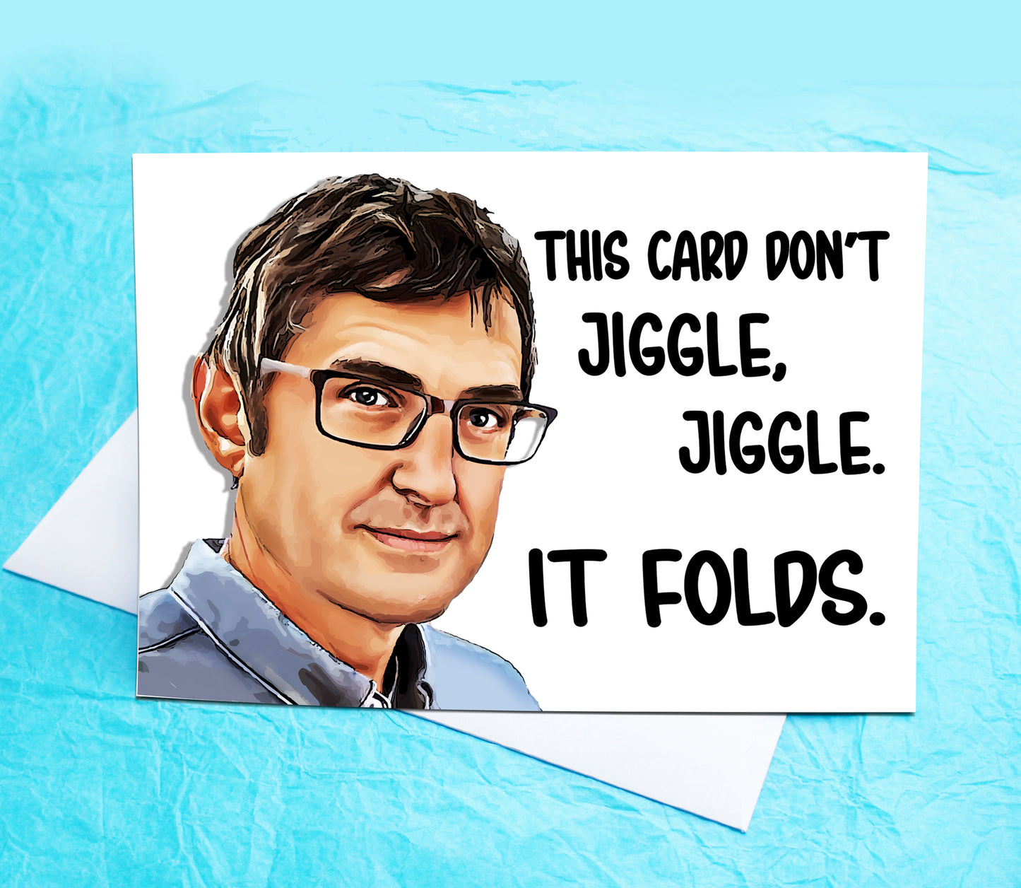 Louis Theroux Jiggle Jiggle Funny Greeting Card KimWestARt