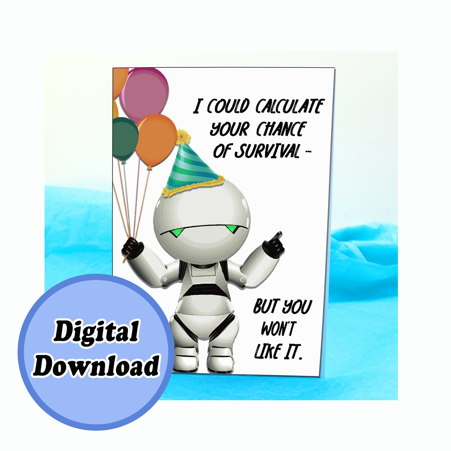 Instant Download Marvin Hitchikers Guide to the Galaxy funny Birthday Card KimWestARt