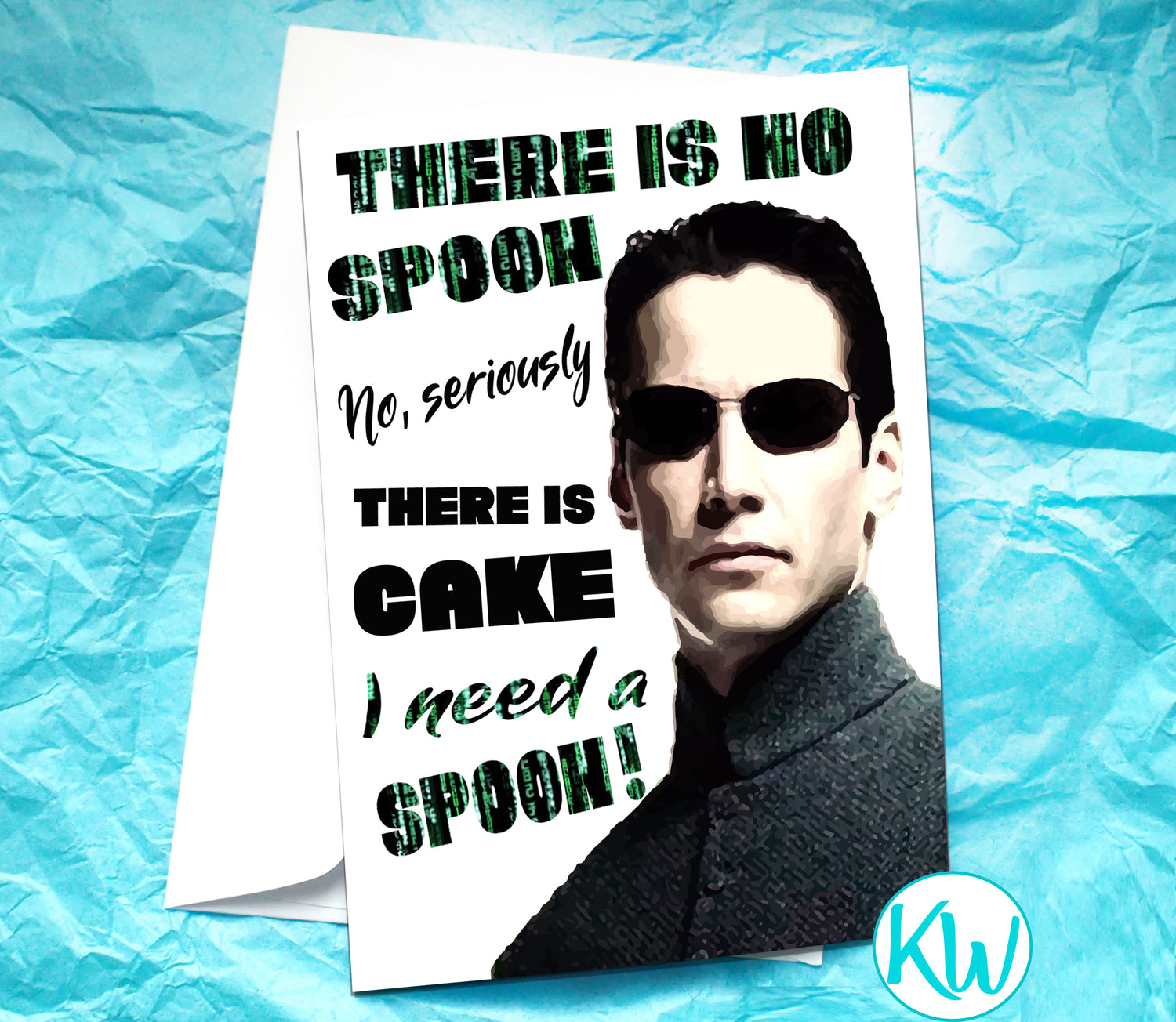 The Matrix Neo Funny Birthday Card KimWestARt