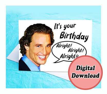 Instant Download Matthew McConaughey Birthday Card KimWestARt