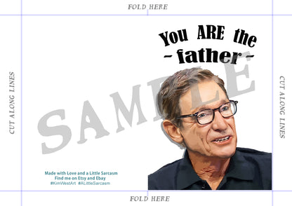 Instant Download Maury Povich You are the Father Card KimWestARt