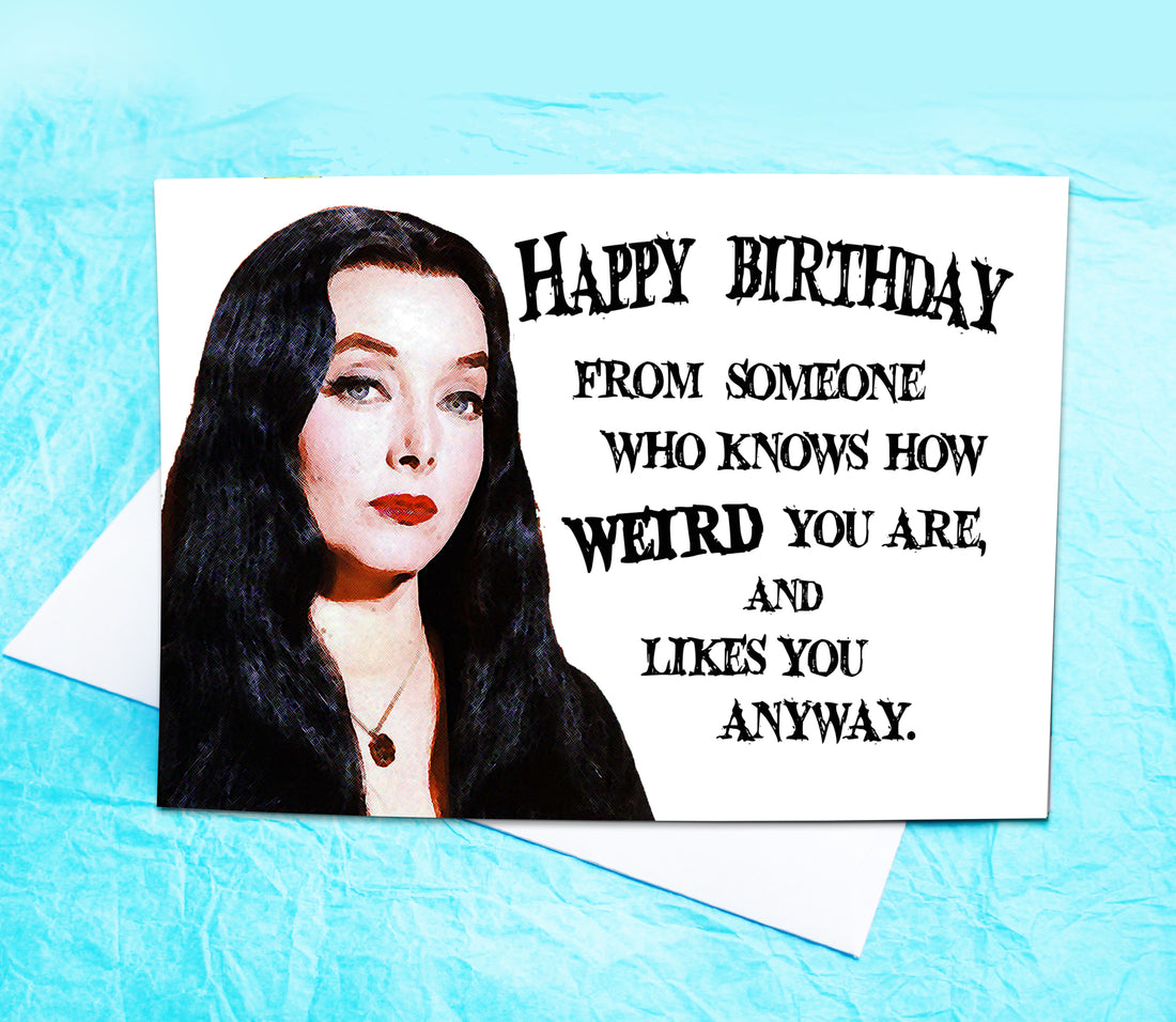 Morticia Addams Funny Birthday Card KimWestARt