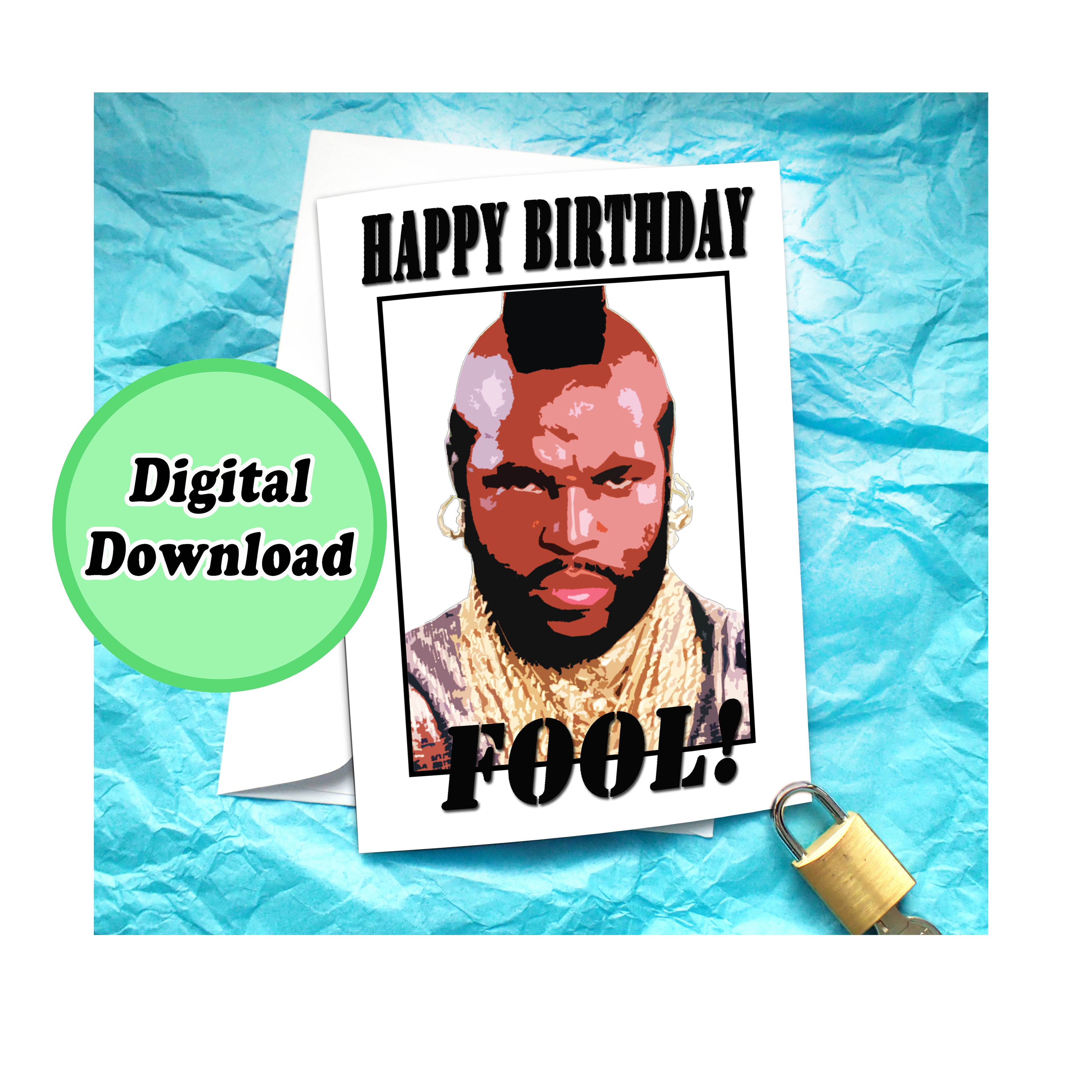 Instant Download Mr T Funny Birthday Card KimWestARt