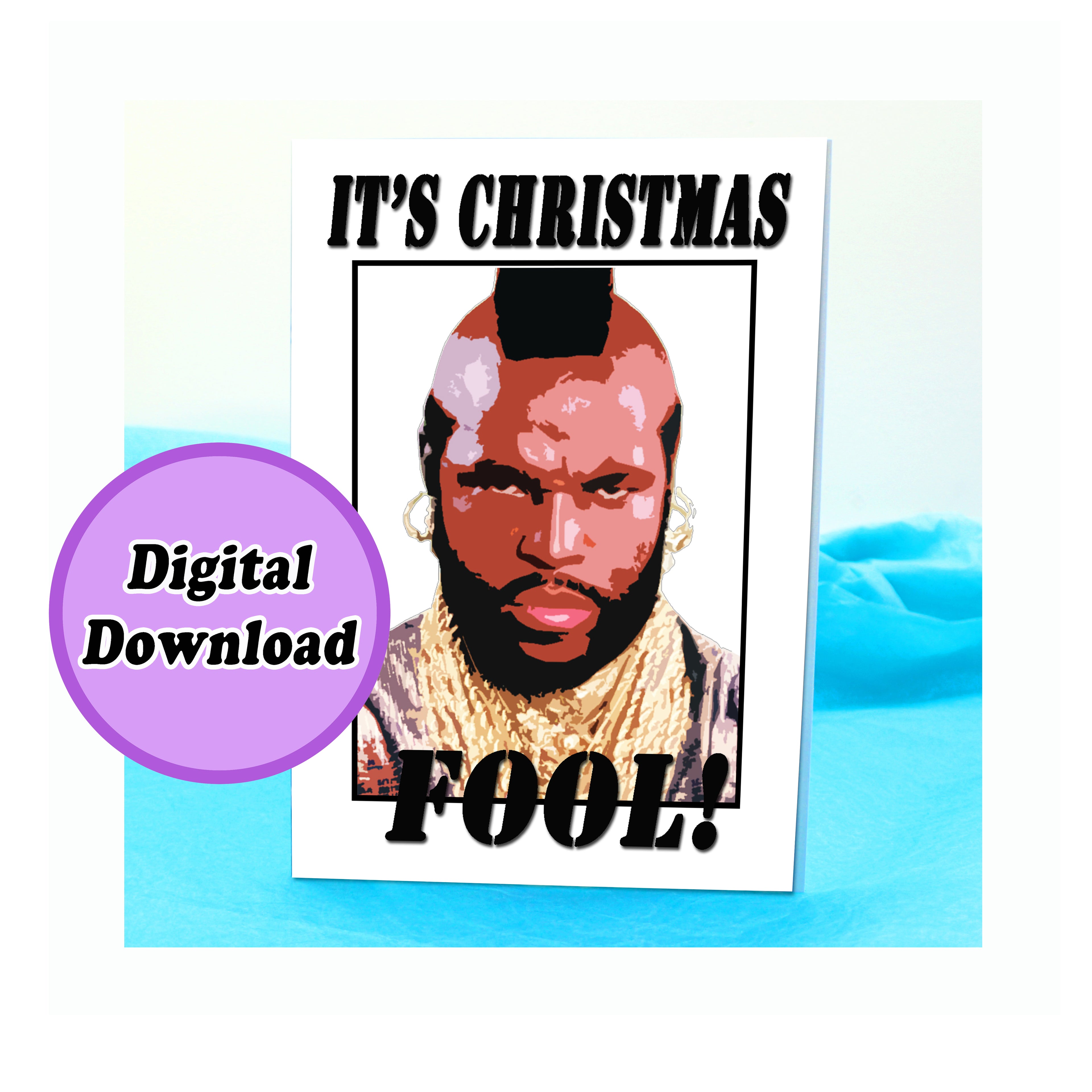 Instant Download Mr T Funny Christmas Card