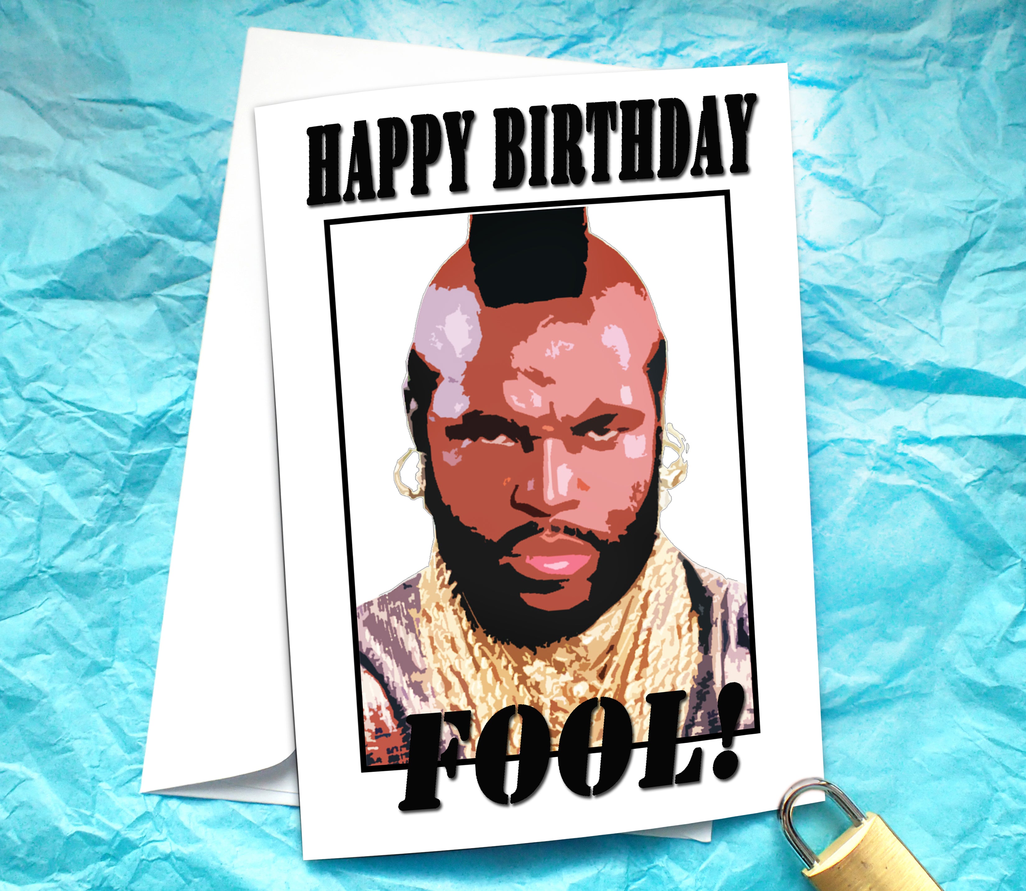 Mr T Funny Birthday Card KimWestARt
