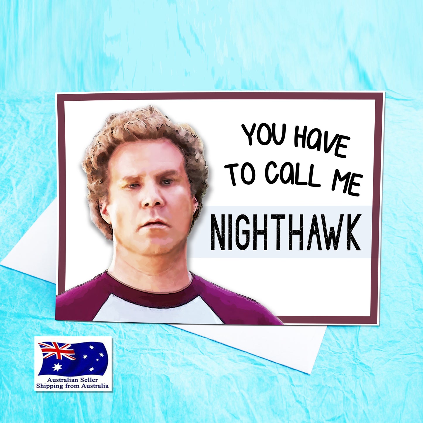 NightHawk Step Brothers Will Ferrell Funny Greeting Card KimWestARt