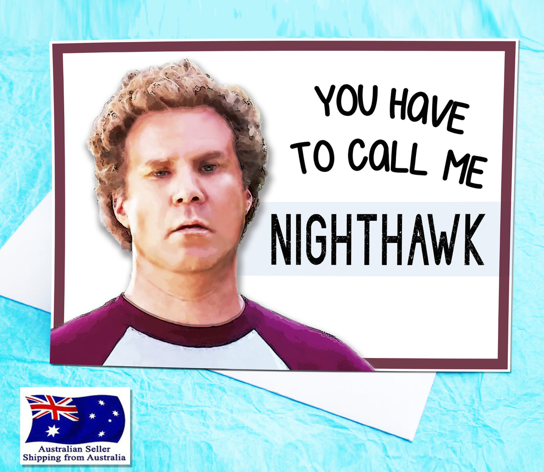 NightHawk Step Brothers Will Ferrell Funny Greeting Card KimWestARt