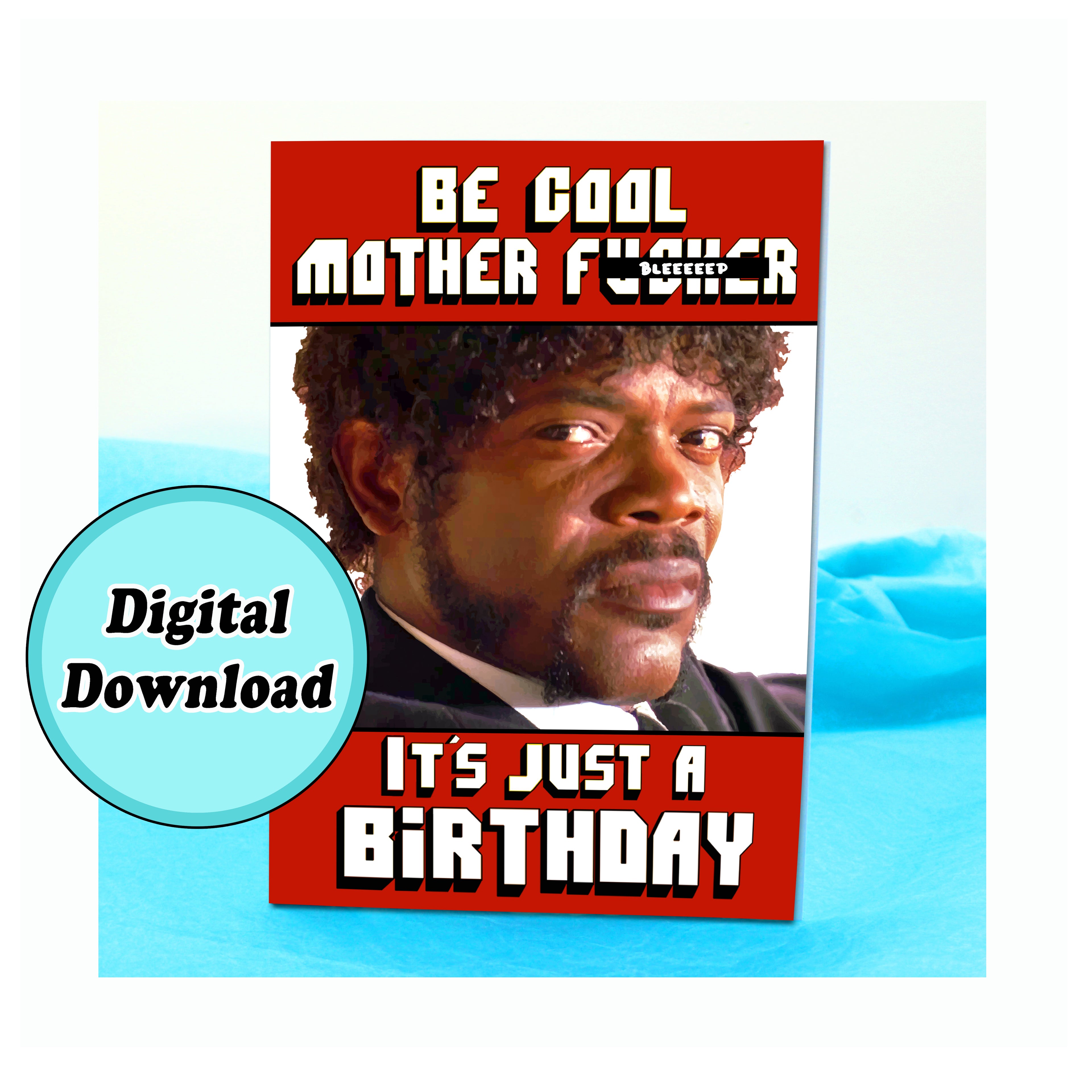 Instant Download Pulp Fiction Jules Funny Birthday Card KimWestArt