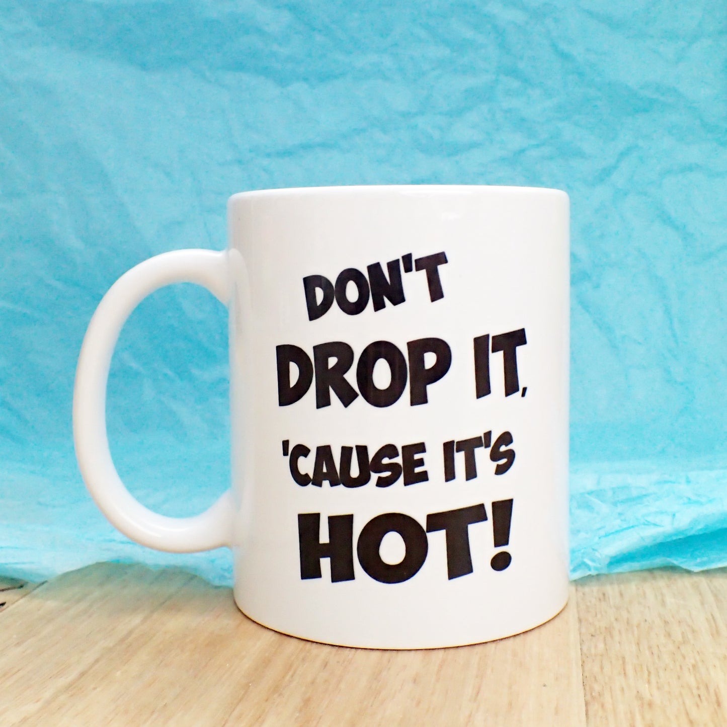 Snoop Don't Drop it Cause its Hot Funny Novelty Mug KimWestARt