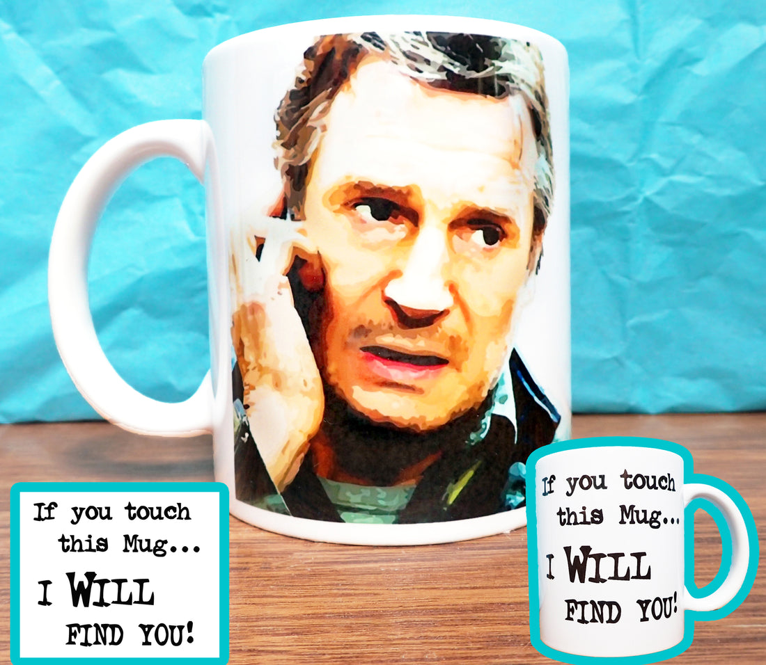 Taken I Will Find You Novelty Mug KimWestARt