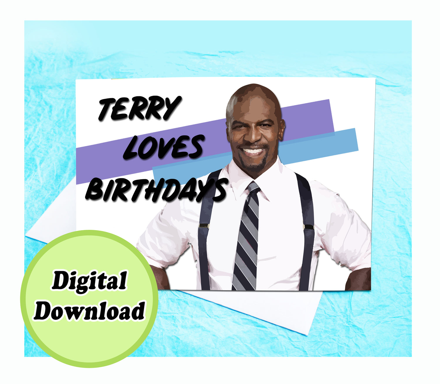 Instant Download Terry Brooklyn Nine Nine Funny Birthday Card KimWestARt