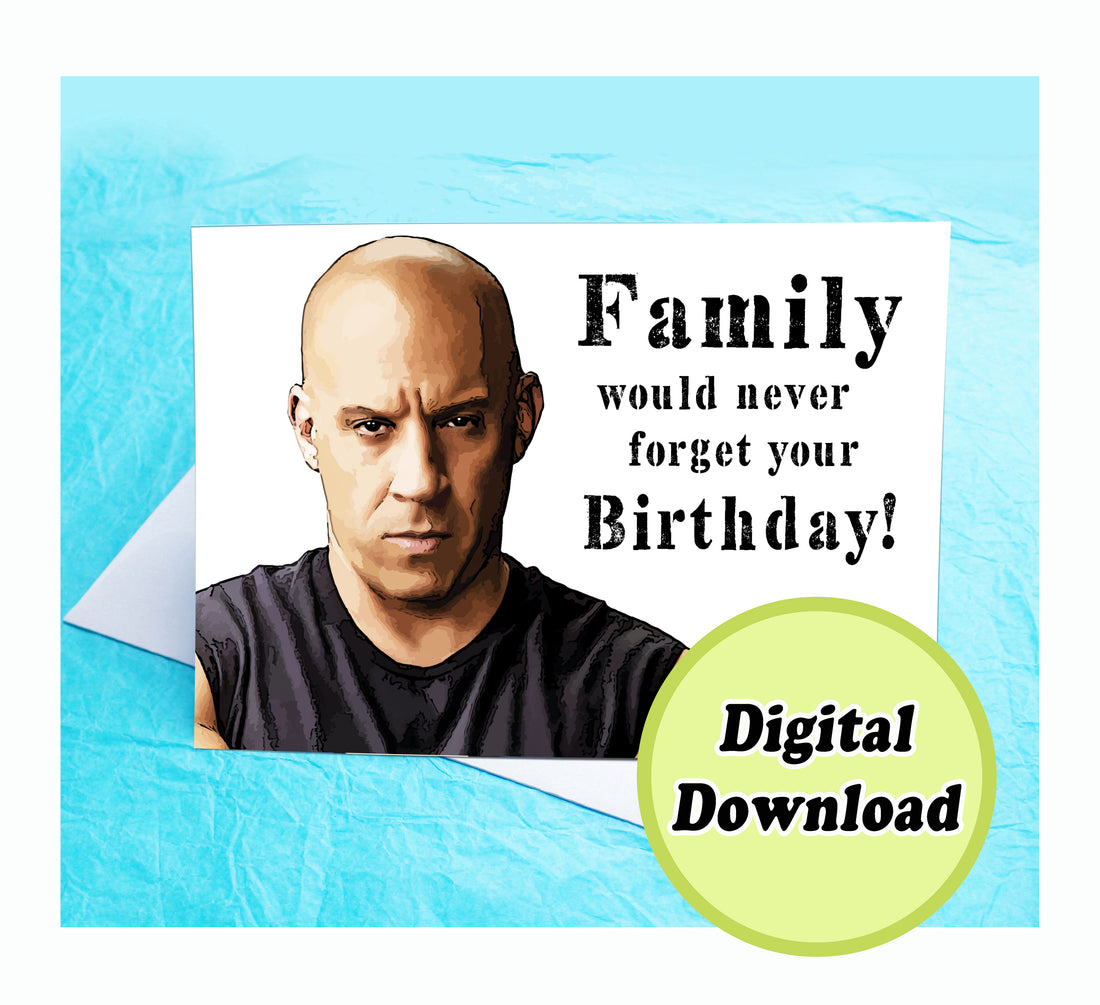 Instant Download Toretto Fast and Furious Funny Family Birthday Card KimWestARt