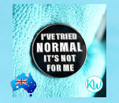 Funny, Sarcastic Enamel Pin I&