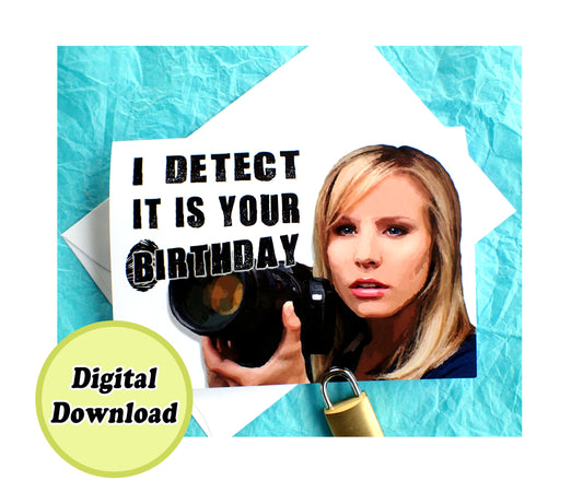 Instant Download Veronica Mars Birthday Card KimWestARt