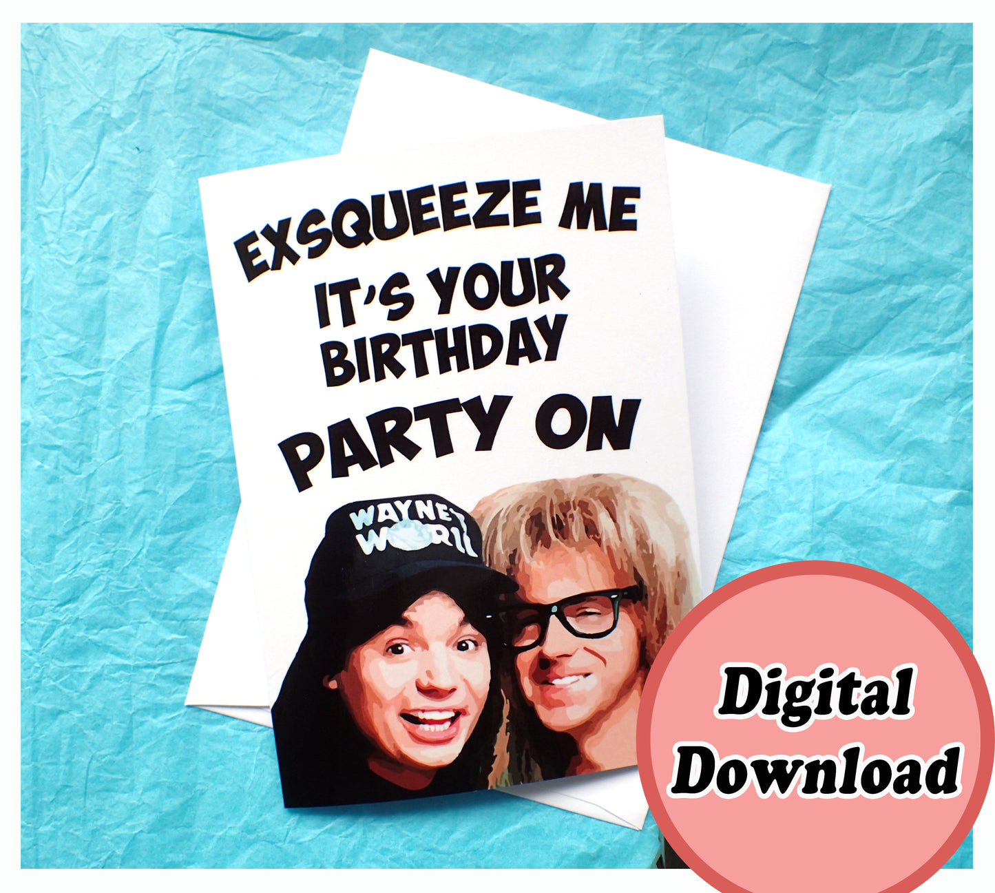 Instant Download Wayne's World, Funny Birthday Card KimWestARt