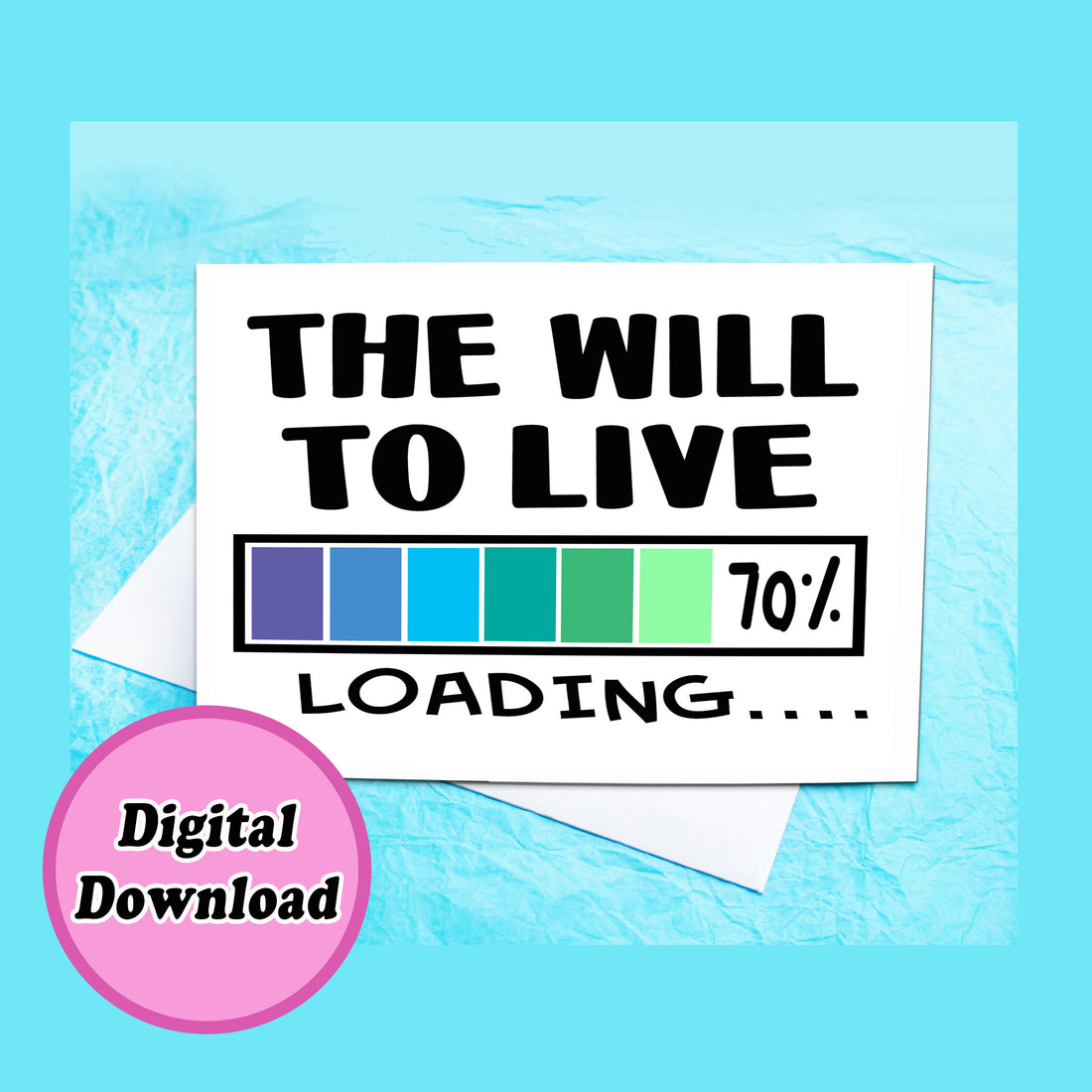 Instant Download Loading the Will to Live KimWestART