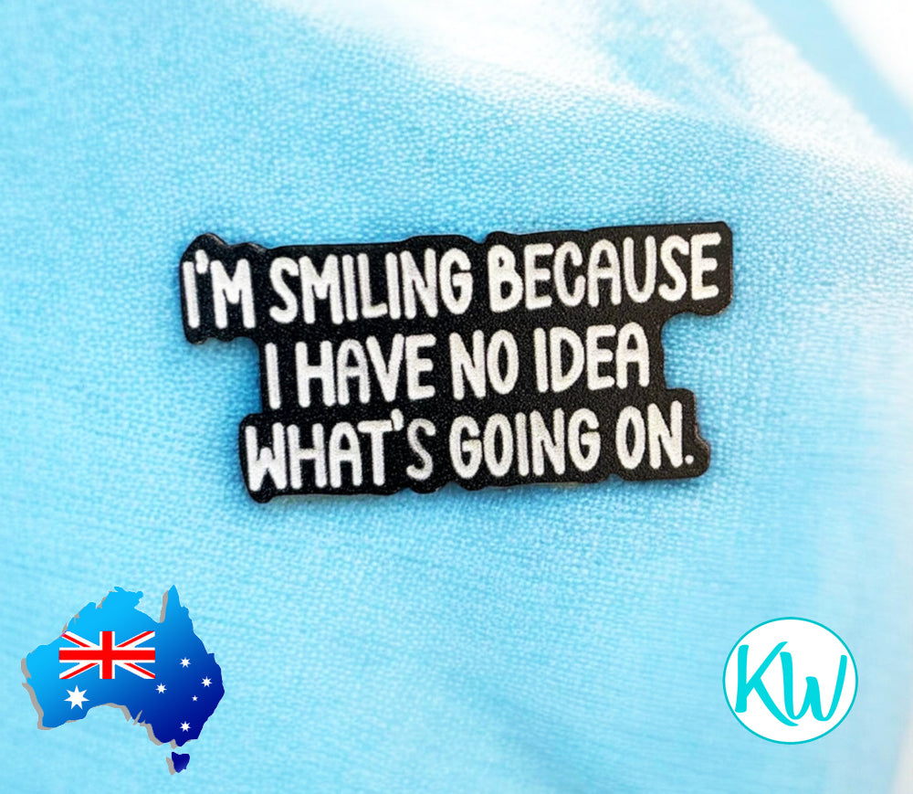 Funny Sarcastic Enamel Pin I have no idea what going on by  KimWestART