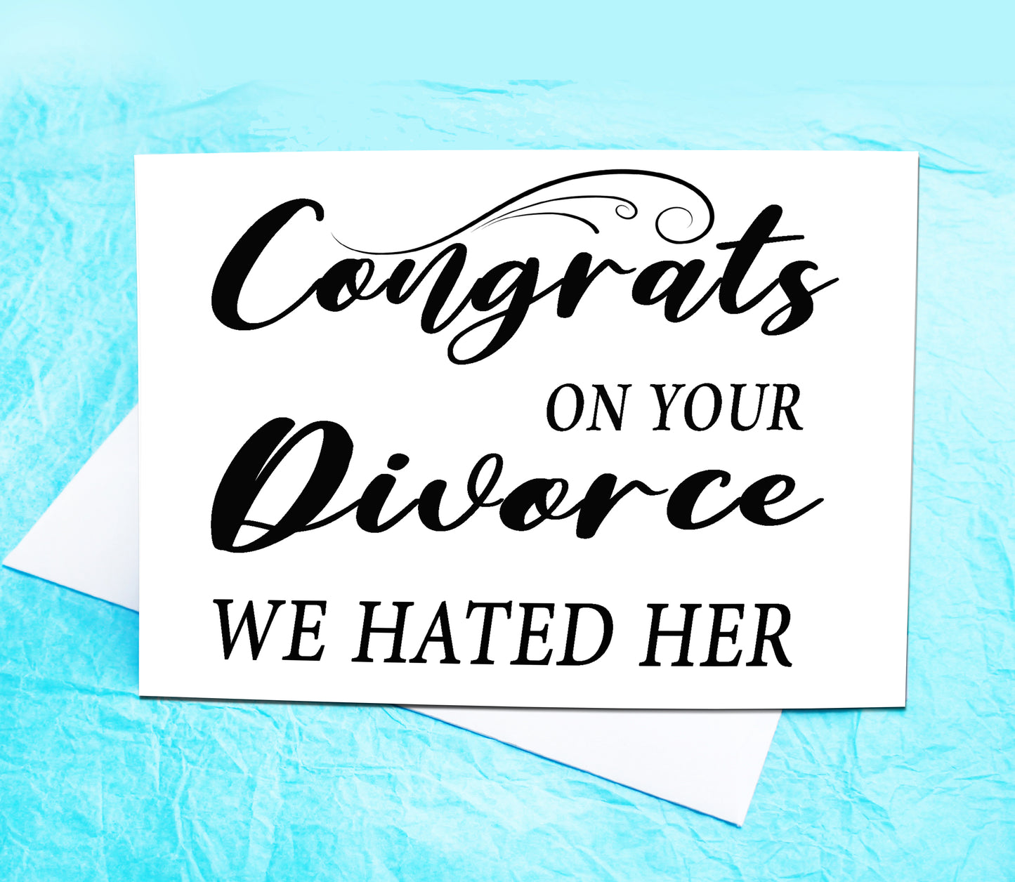 Funny Divorce Card (Her) KimWestARt